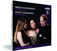Rachmaninov, Tchaikovski – Trios pour piano : Trio Testore – NAXOS
