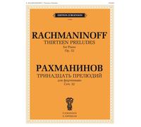Rachmaninov. Thirteen Preludes For Piano. Op. 32