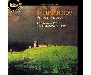 Rachmaninov : Trios avec Piano. the Moscow Rachmaninov Trio.