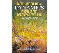 Racial And Cultural Dynamics In Group And Organizational Life