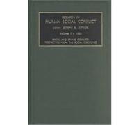 Racial and Ethnic Conflicts :Perspectives from the Social Disciplines, Research in Human Social Conflict, V. 1