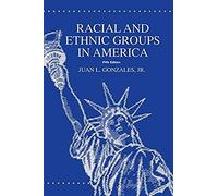 Racial And Ethnic Groups In America