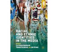Racial and Ethnic Identities in the Media - [Version Originale] Inconnu (Auteur)