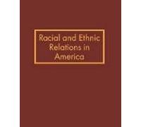 Racial And Ethnic Relations In America
