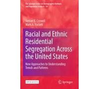 Racial And Ethnic Residential Segregation Across The United States