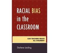 Racial Bias in the Classroom by Darlene Leiding Darlene Leiding (Auteur)