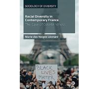 Racial Diversity in Contemporary France: The Case of Colorblindness
