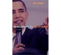 Racial Justice in the Age of Obama Roy L. Brooks (Auteur)