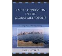 Racial Oppression In The Global Metropolis