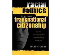 Racial Politics in an Era of Transnational Citizenship by Michael Chang Michael Chang (Auteur)