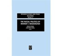 Racial Politics of Booker T. Washington