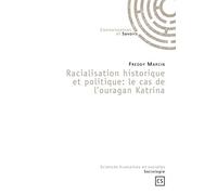 Racialisation historique et politique: le cas de l'ouragan Katrina