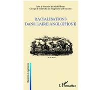 Michel Prum – Racialisations dans l'aire anglophone – Broché – L'Harmattan