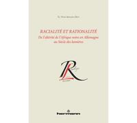 Racialité et rationalité De l'altérité de l'Afrique noire en Allemagne au siècle des lumières - El Hadji Ibrahima Diop - Hermann - broché - Essai