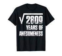 Racine carrée de 2809, cadeaux d'anniversaire 53e anniversaire pour homme T-Shirt
