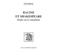 Racine et Shakspeare : Etudes sur le romantisme