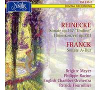 Racine - Franck: Sonata for violin in A; Reinecke: Sonata for flute Op167