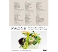 Racine - Un Japonais à Reims - Kazuyuki Tanaka - Glénat - relié - Beau livre