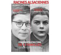 RACINES ALSACIENNES: Fragments d’histoire de 4 familles