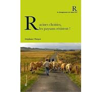 Racines choisies, les paysans résistent !