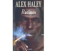 Racines-compilation - - Alex Haley - Lattes - Livre