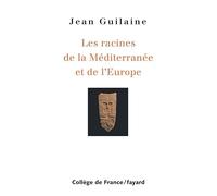 Racines de la Méditerranée et de l'Europe
