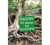 Racines Des plantes aux écosystèmes - Philippe Hinsinger - Quae - broché - Guide