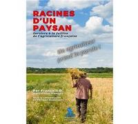 Racines d'un Paysan D. François (Auteur)