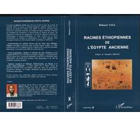 RACINES ÉTHIOPIENNES DE L'EGYPTE ANCIENNE