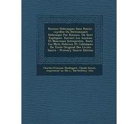 Racines Hebraiques Sans Points-Voyelles Ou Dictionnaire Hebraique Par Racines, Ou Sont Expliquez, Suivant Les Anciens Et Nouveaux Interpretes, Touts L