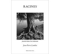 Racines Journal intime d'un Ardennais - Jean-Pierre Lambot - Noires Terres - relié - Roman