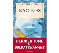 Racines Robin Hobb (Auteur), Arnaud Mousnier-Lompré (Traduction)
