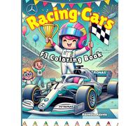 Racing Cars F1 Coloring Book: Exciting Sport Car and F1 Racing Designs to Colour for Kids Who Love Speed and Creativity!