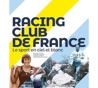 Racing Club de France: Le sport en ciel et blanc