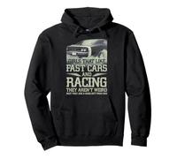 Racing Girl That Like Fast Cars Racing They are Not Weird Sweat à Capuche