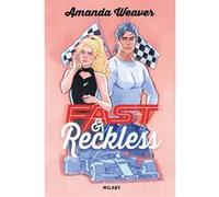 Racing Hearts, T1 : Fast & Reckless Amanda Weaver (Auteur), Frédéric Grut (Traduction), Marguerite Sauvage (Illustration)
