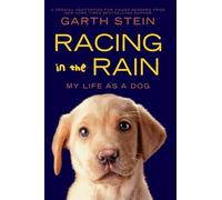 Racing in the Rain: My Life as a Dog