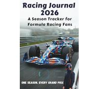 Racing Journal 2026: A Season tracker for Formula Racing Fans: One Season. Every Grand Prix