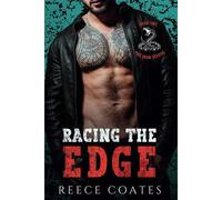 Racing The Edge: Book One Of The Iron Vipers Series