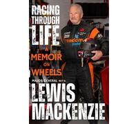 Racing through Life A Memoir on Wheels - Lew Mackenzie - Sutherland House - ebook (ePub) - Livre