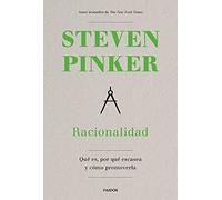 Racionalidad: Qué es, por qué escasea y cómo promoverla