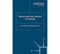 Racism And Anti-Racism In Football