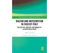 Racism And Antisemitism In Fascist Italy