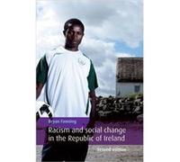 Racism and Social Change in the Republic of Ireland by Bryan Fanning Bryan Fanning (Auteur)
