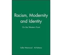 Racism Modernity and Identity Ali Rattansi, Sallie Westwood (Auteur)