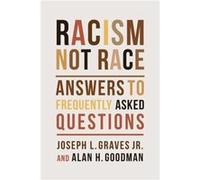 Racism Not Race - Alan H. Goodman - Columbia University Press - Livre en Anglais - Paperback Alan H. GoodmanAlan H. Goodman (Auteur)