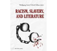 Racism, Slavery, And Literature
