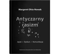 Racisme anti-noir. Langue - discours - communication (Buch auf Polnisch)