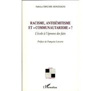 Racisme, antisémitisme et "communautarisme"? L'école à l'épreuve - Fabrice Dhume - L'harmattan - broché - Etude