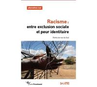 Racisme, entre exclusion sociale et peur identitaire - Aurélie Leroy - Syllepse Eds - broché - Essai